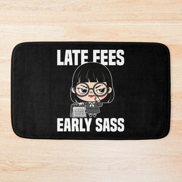 Item preview, LATE FEES, EARLY SASS - LIBRARIAN GIFT designed and sold by KEF Custom.