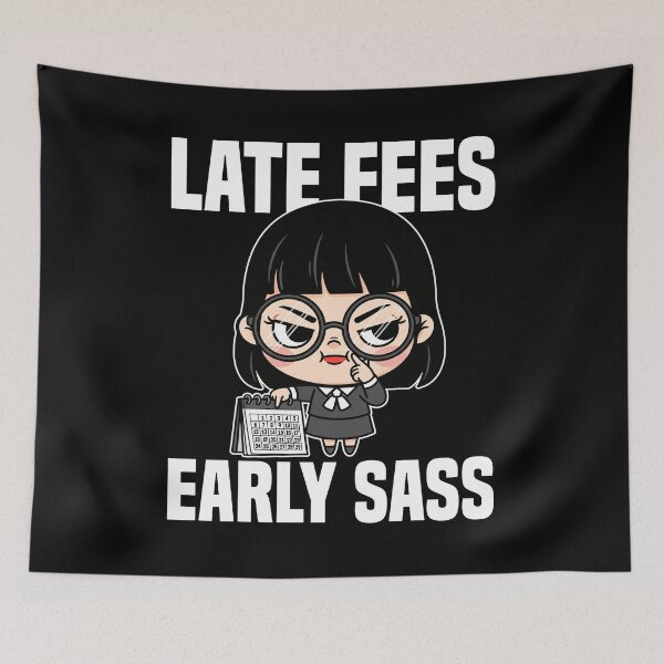 Item preview, LATE FEES, EARLY SASS - LIBRARIAN GIFT designed and sold by KEF Custom.