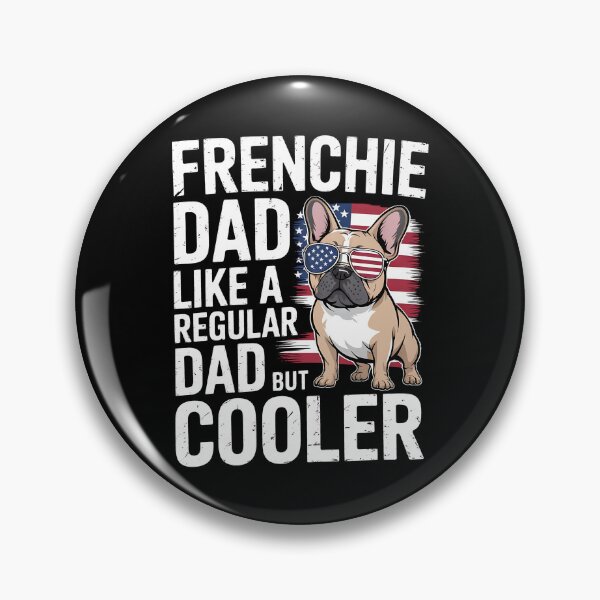 Item preview, French Bulldog Dad - Funny Father’s Day Dog designed and sold by BakeryDozen.
