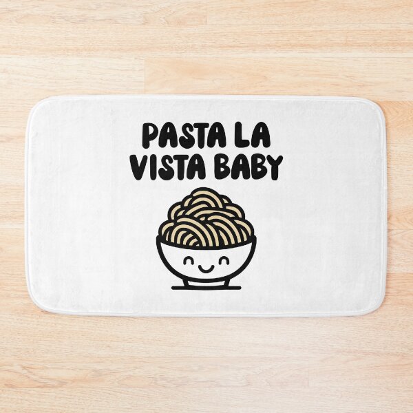 Item preview, Pasta la vista baby designed and sold by PaulSDesign.