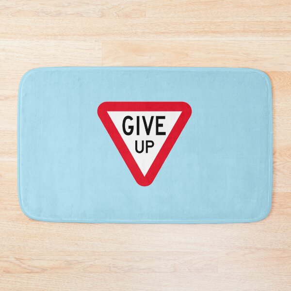 Item preview, Funny Satirical “GIVE UP” Road Sign Parody designed and sold by hangmeart.