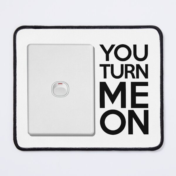 Item preview, Funny “You Turn Me On” Light Switch Pun Design designed and sold by hangmeart.