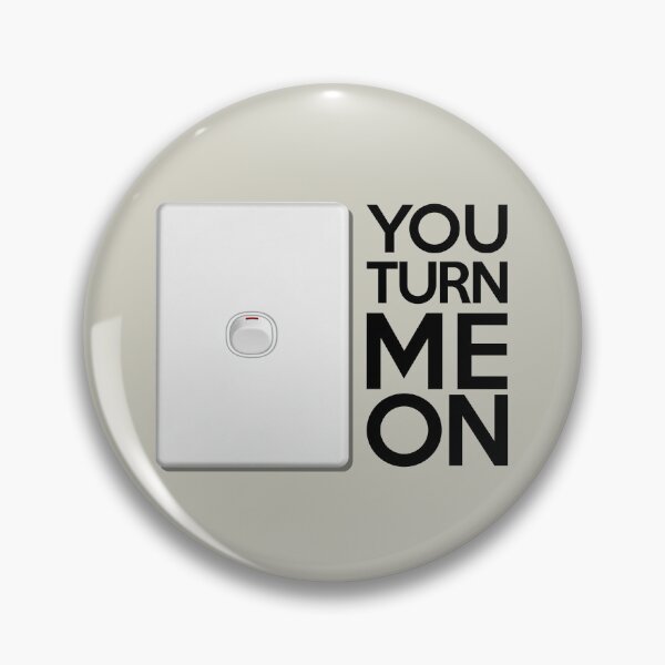 Item preview, Funny “You Turn Me On” Light Switch Pun Design designed and sold by hangmeart.