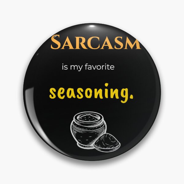 Item preview, Sarcasm Is My Favorite Seasoning – Funny Cooking Quote designed and sold by Cedex.