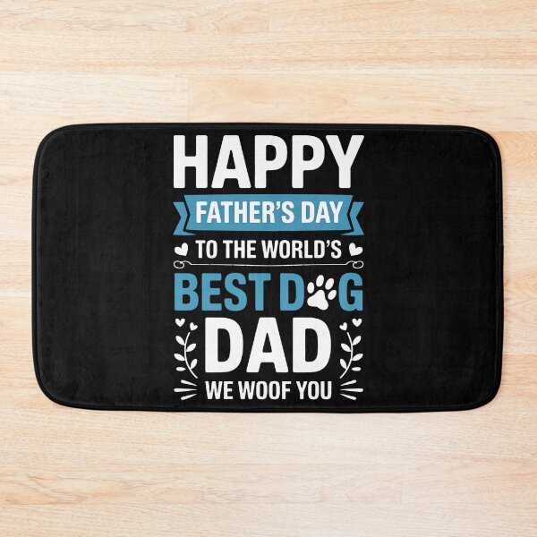 Item preview, Happy Father's Day To The World Best Dog DAD We Woof You designed and sold by BakeryDozen.