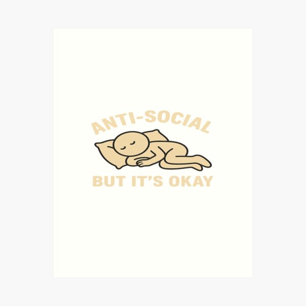 Item preview, Anti-Social but its Okay designed and sold by MotasDesigns.