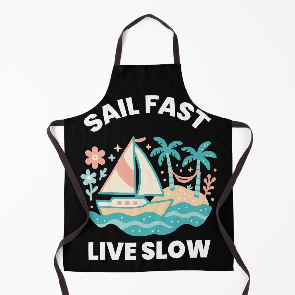 Item preview, Sail Fast Live Slow Captain Boat Nautical Sailing designed and sold by LuminOrb.
