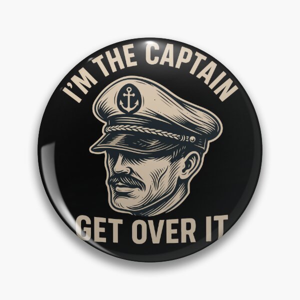 Item preview, I'm The Captain Get Over It Nautical Vintage designed and sold by LuminOrb.