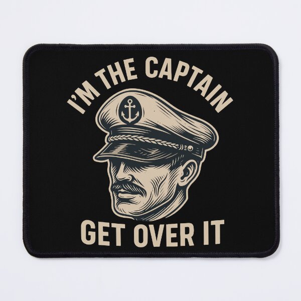 Item preview, I'm The Captain Get Over It Nautical Vintage designed and sold by LuminOrb.