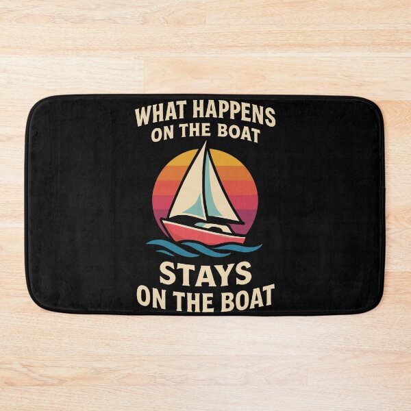 Item preview, What Happens On The Boat Stays On Boat Captain designed and sold by LuminOrb.