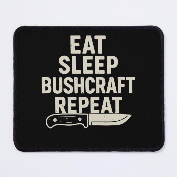 Item preview, Eat Sleep Bushcraft Repeat Prepper Survival designed and sold by LuminOrb.