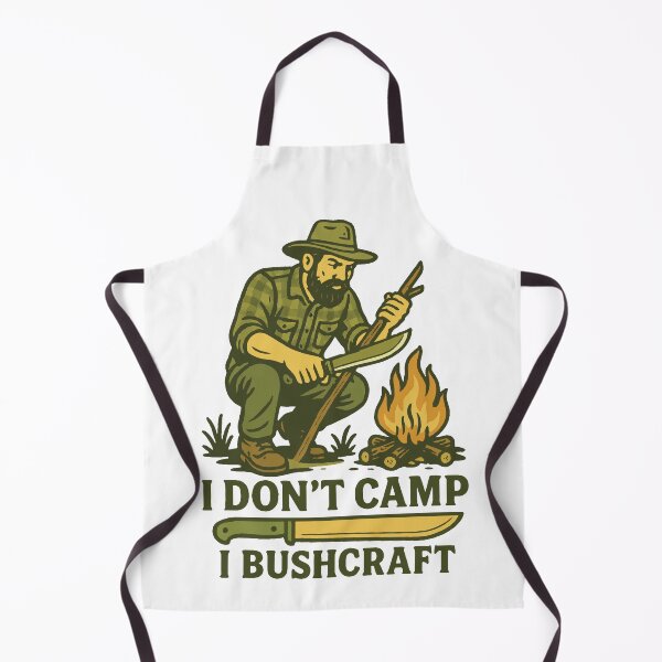 Item preview, I Don't Camp I Bushcraft Prepper Survival designed and sold by LuminOrb.