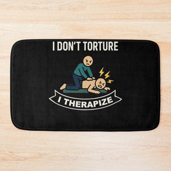 Item preview, Physical Therapy I Don't Torture I Therapize designed and sold by LuminOrb.