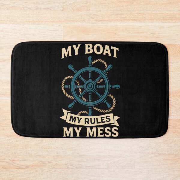 Item preview, My Boat My Rules My Mess Nautical Captain Sailing designed and sold by LuminOrb.