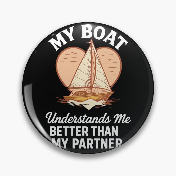 Item preview, My Boat Understands Me Better Than Partner Captain designed and sold by LuminOrb.
