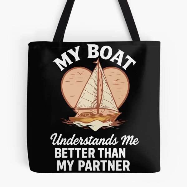Item preview, My Boat Understands Me Better Than Partner Captain designed and sold by LuminOrb.