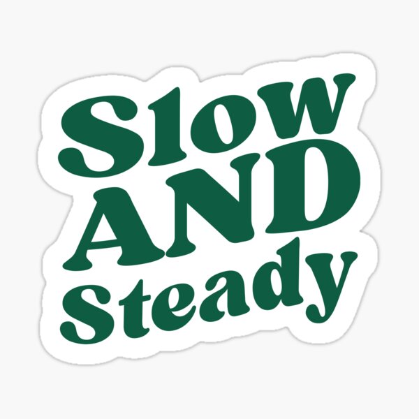 Item preview, Slow and Steady – Calm Productivity Aesthetic Sticker designed and sold by kztnaive.