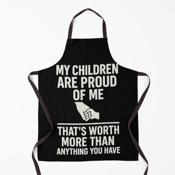 Item preview, My Children Are Proud of Me – Worth More Than Anything You Have Shirt designed and sold by TeeTimeTreasure.