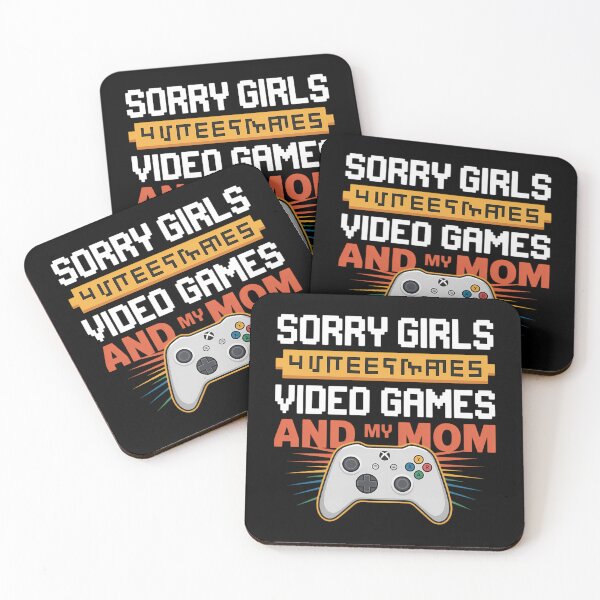 Item preview, sorry girls i only love video games and my mom designed and sold by CookWorldLaughs.