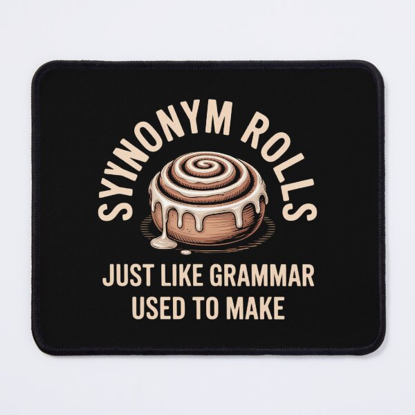 Item preview, Synonym Rolls Joke Cinnamon Rolls Grammar Pun Funny Teacher designed and sold by CookWorldLaughs.