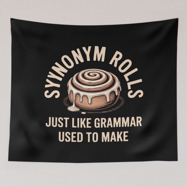 Item preview, Synonym Rolls Joke Cinnamon Rolls Grammar Pun Funny Teacher designed and sold by CookWorldLaughs.