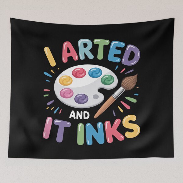 Item preview, I Arted And It Inks Funny Pun Artist Painter designed and sold by DoorwayThreads.