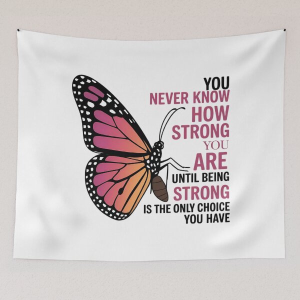 Item preview, You Never Know How Strong You Are Until Being Strong designed and sold by DoorwayThreads.