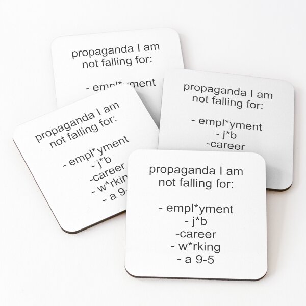 Item preview, propaganda I am not falling for: empl*yment designed and sold by sweetb3rry.