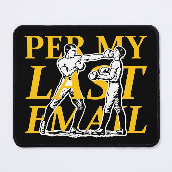 Item preview, Per My Last Email designed and sold by 72PaperPlanes.