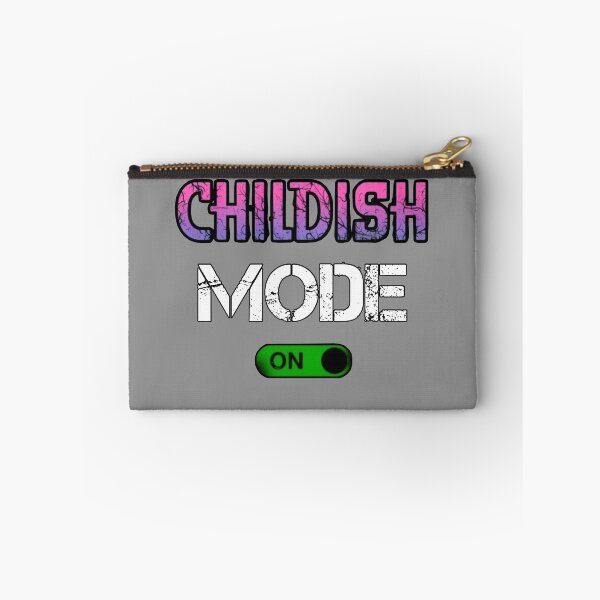 Item preview, Childish Mode on designed and sold by RadManDesigns.
