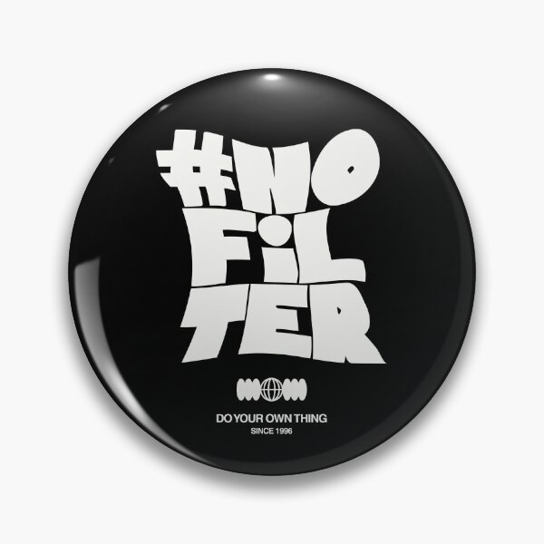 Item preview, #NO FILTER designed and sold by PGAart.