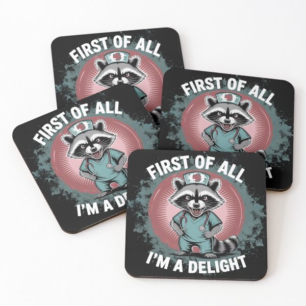 Item preview, First of All, I'm a Delight - Raccoon Nurse designed and sold by theartfulaspie.