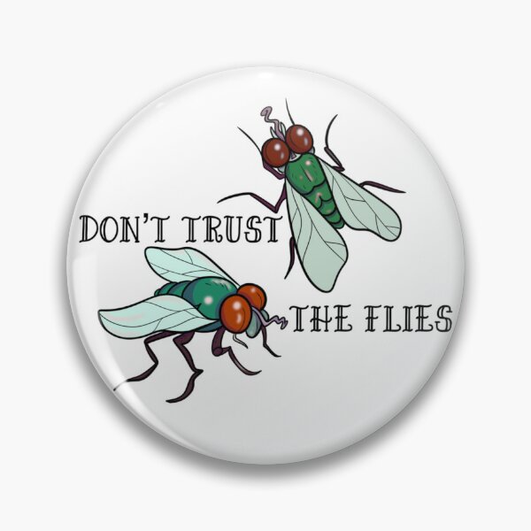 Item preview, Don’t trust the flies designed and sold by JefficaAlice.