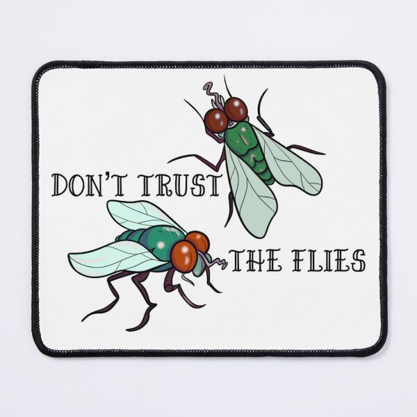 Item preview, Don’t trust the flies designed and sold by JefficaAlice.