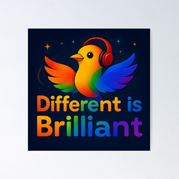 Different is Brilliant Neurodivergence Art by Sarnia for Tale Teller Kids Poster