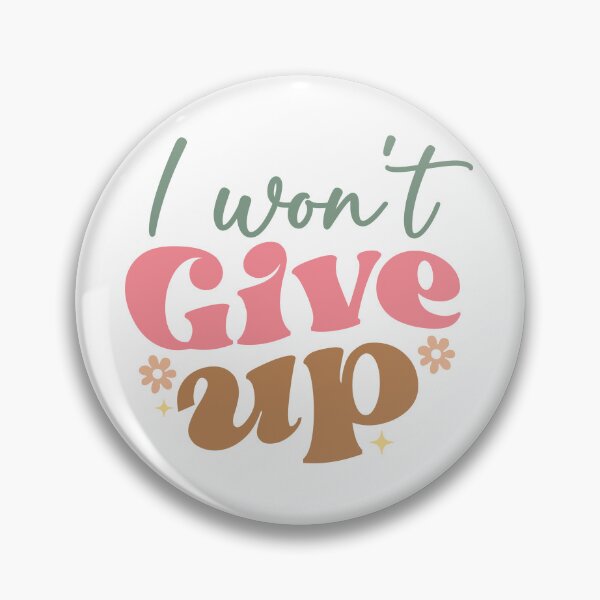 Item preview, I Won’t Give Up designed and sold by artcultreone.