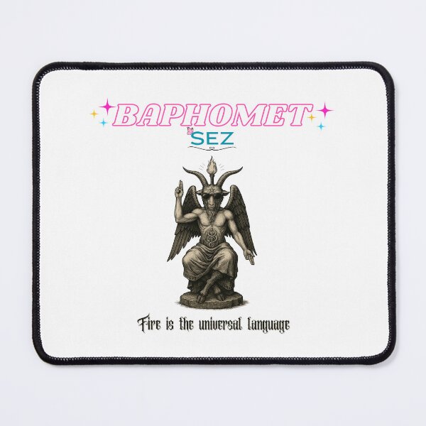 Item preview, Baphomet Sez: Fire Is the Universal Language designed and sold by GaggleOfGhosts.