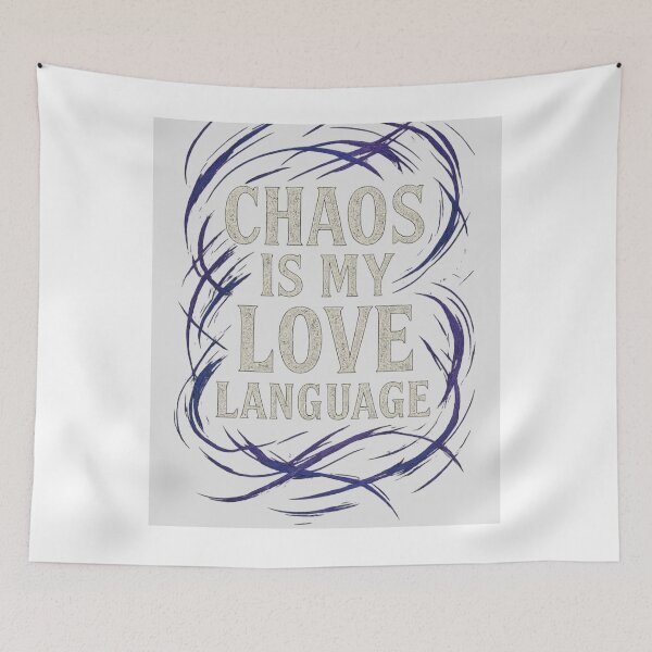 Item preview, Chaos is My Love Language designed and sold by MidnightMoodCo.