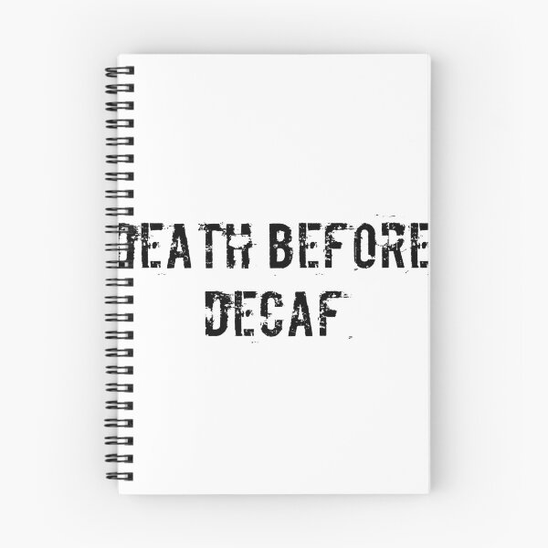 Item preview, Death Before Decaf designed and sold by Ninjacatoff.
