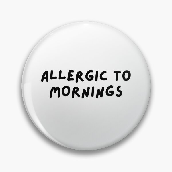 Item preview, Allergic to mornings designed and sold by HadleyCruz.