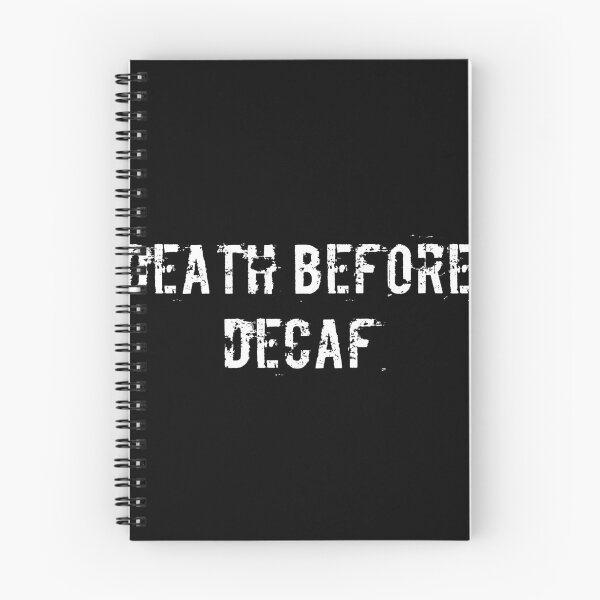 Item preview, Death Before Decaf designed and sold by Ninjacatoff.