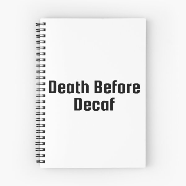 Item preview, Death Before Decaf designed and sold by Ninjacatoff.