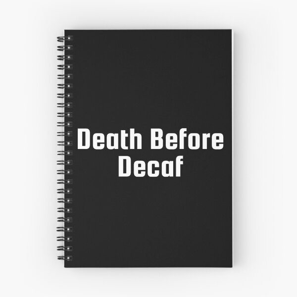 Item preview, Death Before Decaf designed and sold by Ninjacatoff.