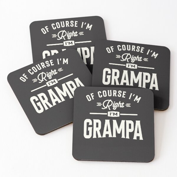 Item preview, Of Course I'm Right I'm Grampa Funny Grandpa designed and sold by cidolopez.