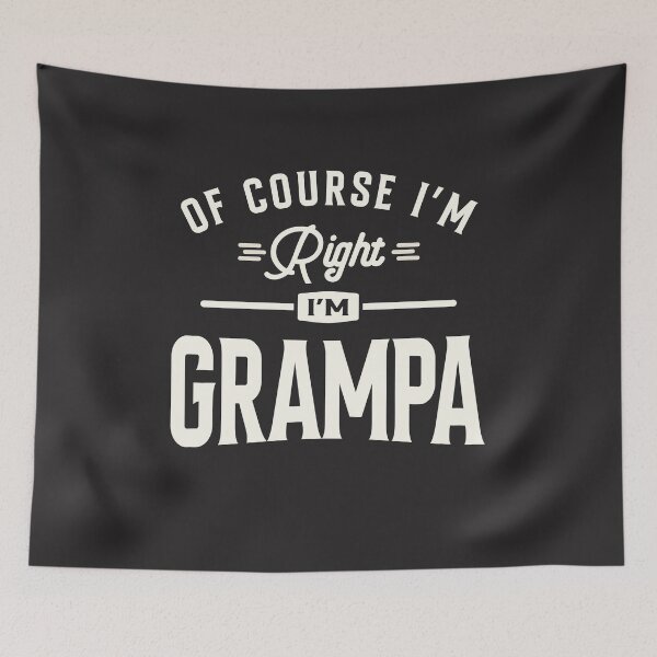 Item preview, Of Course I'm Right I'm Grampa Funny Grandpa designed and sold by cidolopez.