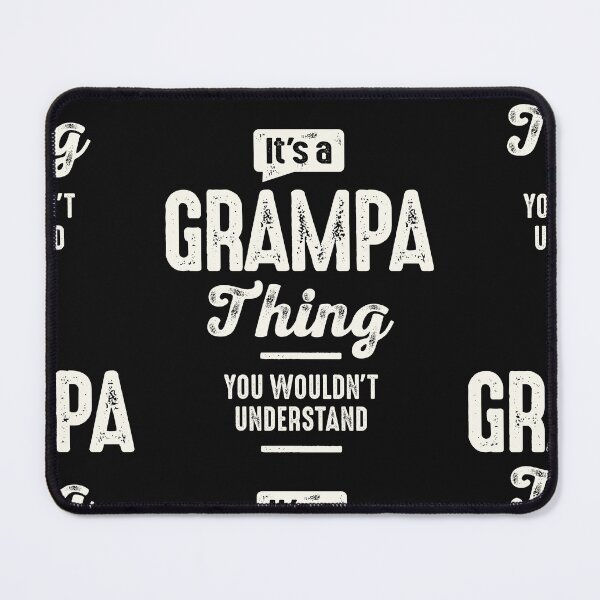 Item preview, It’s a Grampa Thing You Wouldn’t Understand Funny Grandpa designed and sold by cidolopez.