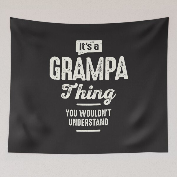 Item preview, It’s a Grampa Thing You Wouldn’t Understand Funny Grandpa designed and sold by cidolopez.