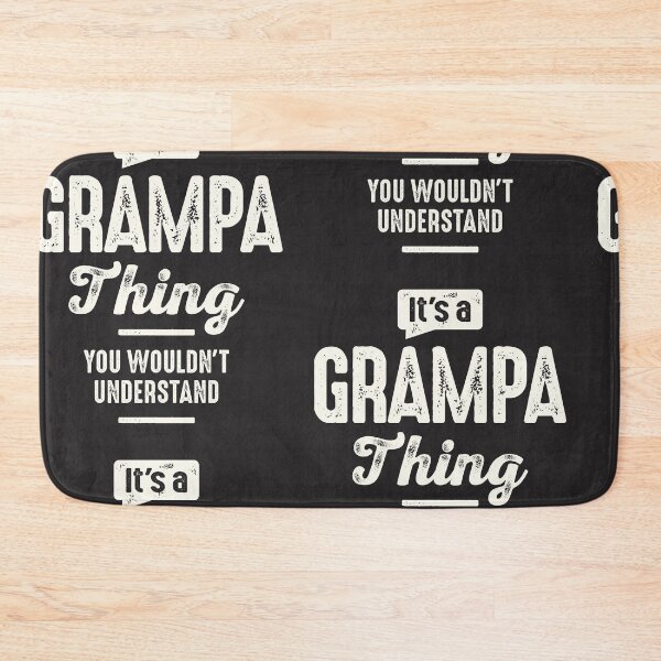 Item preview, It’s a Grampa Thing You Wouldn’t Understand Funny Grandpa designed and sold by cidolopez.