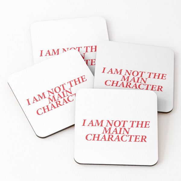 Item preview, I AM NOT THE MAIN CHARACTER designed and sold by shitpostee.