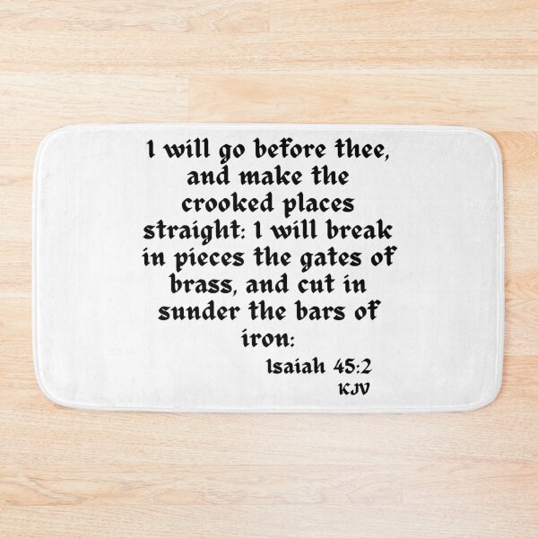 Item preview, "I Will Go Before Thee..." Isaiah 45:2 - Black Text designed and sold by TheKnightWriter.